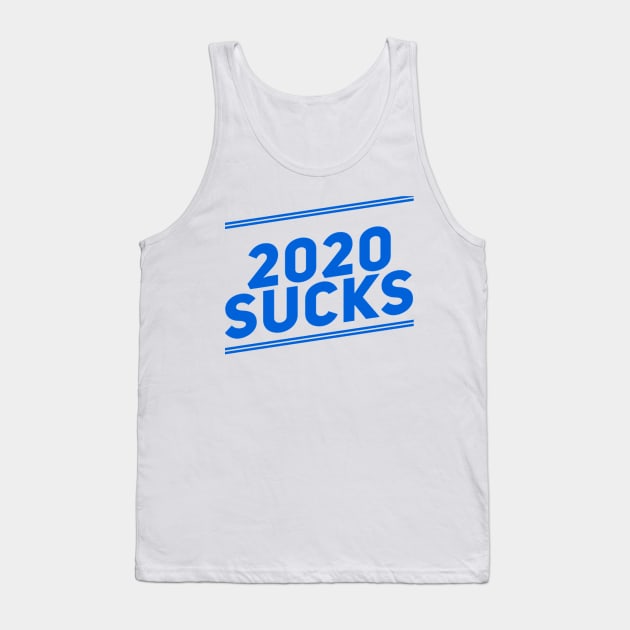 2020 Sucks Blue Tank Top by That Cheeky Tee